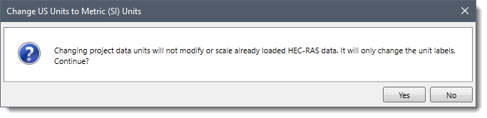 Change US Unigs to Metric (SI) Units Confirmational Dialog Box