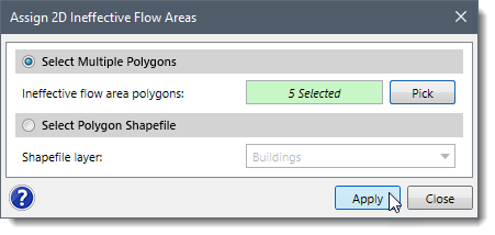 [Apply] button - Assign 2D Ineffective Flow Areas dialog box