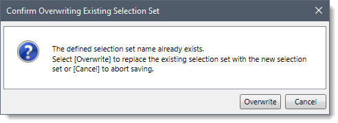 Confirm Overwriting Existing Selection Set dialog box